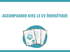 Accompagner avec le CV énergétique.png
